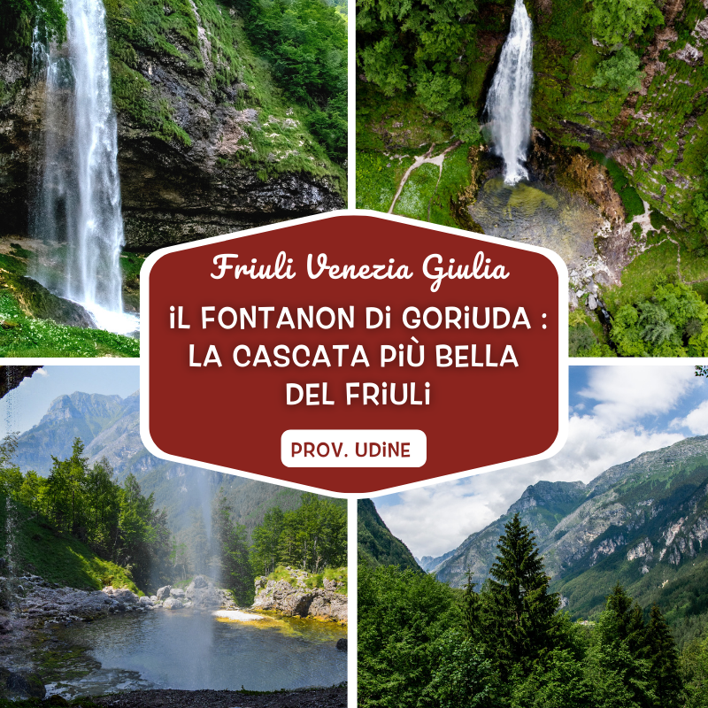 Come arrivare al Fontanon di Goriuda: la cascata più bella del Friuli