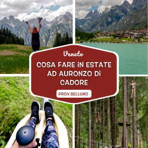 Cosa fare ad Auronzo di Cadore in estate