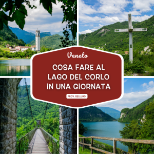 Cosa vedere al Lago del Corlo - Arsiè 